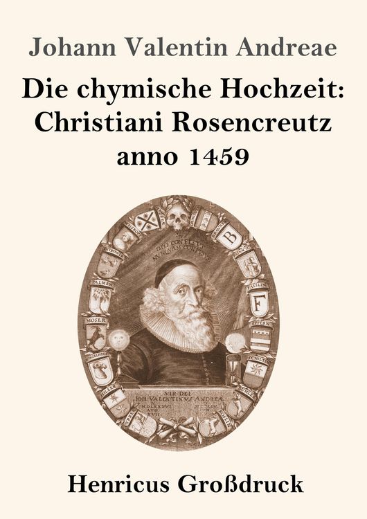 Produktbild: Die chymische Hochzeit: Christiani Rosencreutz anno 1459 (Gro&szlig;druck)