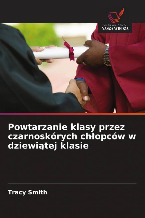 Produktbild: Powtarzanie klasy przez czarnosk&oacute;rych ch&iquest;opc&oacute;w w dziewi&iquest;tej klasie