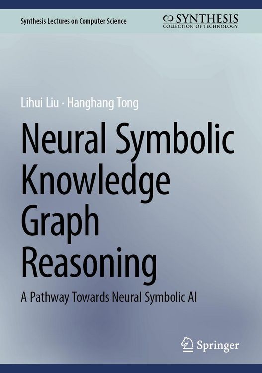 Produktbild: Neural Symbolic Knowledge Graph Reasoning