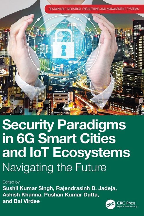 Produktbild: Security Paradigms in 6G Smart Cities and IoT Ecosystems
