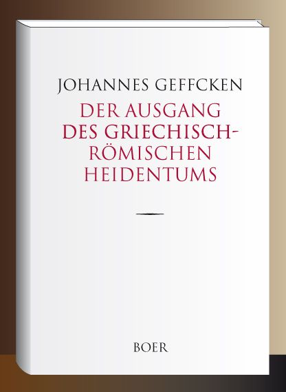 Produktbild: Der Ausgang des griechisch-r&ouml;mischen Heidentums