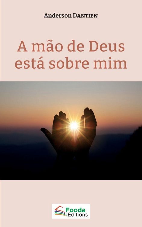 Produktbild: A m&atilde;o de Deus est&agrave; sobre mim