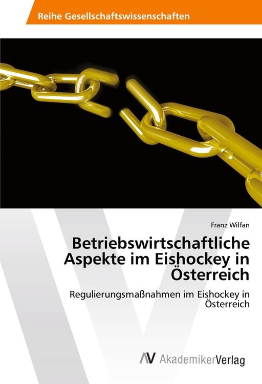 Produktbild: Betriebswirtschaftliche Aspekte im Eishockey in &Ouml;sterreich