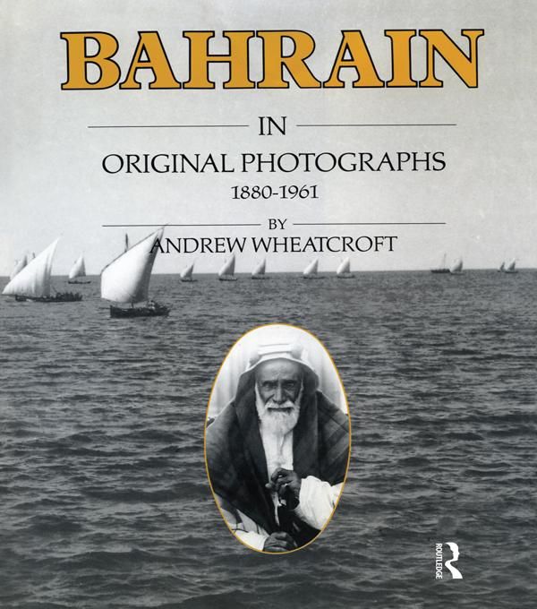 Produktbild: Bahrain in Original Photographs 1880-1961