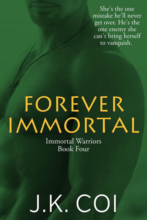 Produktbild: Forever Immortal (Immortal Warriors, #4)