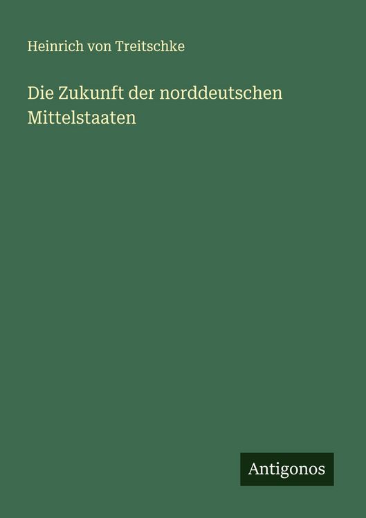 Produktbild: Die Zukunft der norddeutschen Mittelstaaten