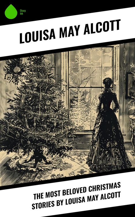 Produktbild: The Most Beloved Christmas Stories by Louisa May Alcott