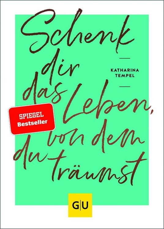 Produktbild: Schenk dir das Leben, von dem du tr&auml;umst