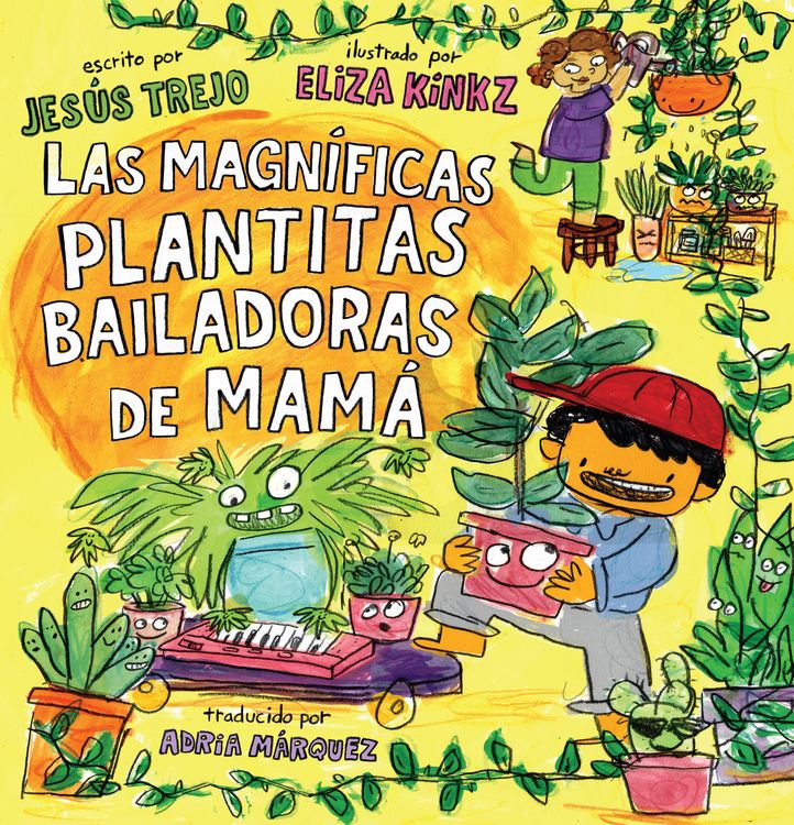 Produktbild: Las Magn&iacute;ficas Plantitas Bailadoras de Mam&aacute; (Mam&aacute;'s Magnificent Dancing Plantitas)