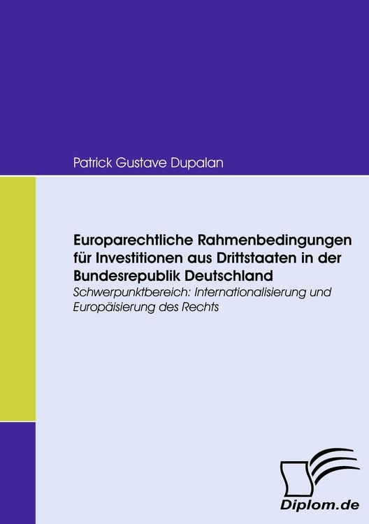 Produktbild: Europarechtliche Rahmenbedingungen f&uuml;r Investitionen aus Drittstaaten in der Bundesrepublik Deutschland