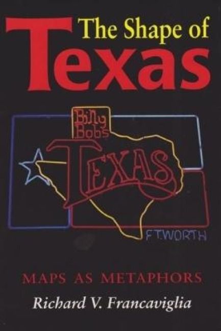 Produktbild: The Shape of Texas: Maps as Metaphors