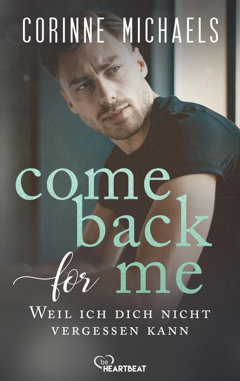 Produktbild: Come back for me - Weil ich dich nicht vergessen kann