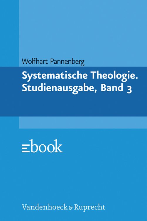 Produktbild: Systematische Theologie. Studienausgabe, Band 3