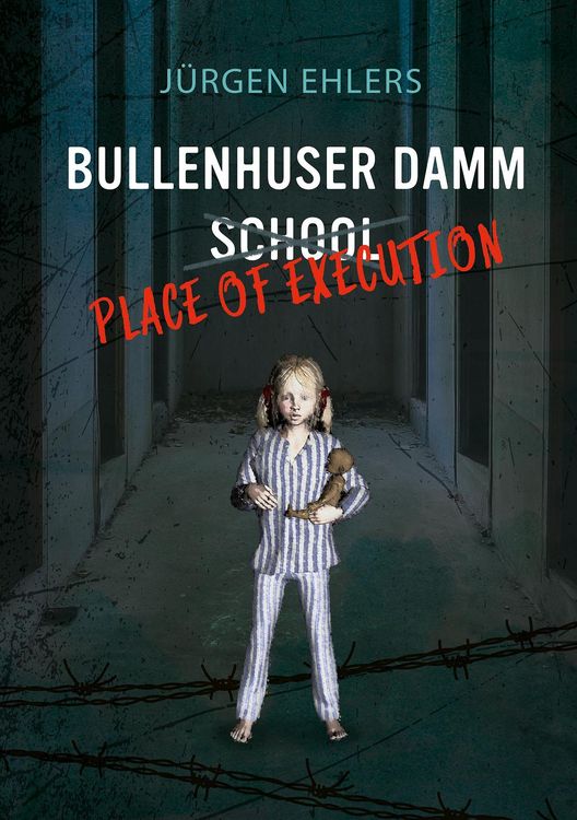 Produktbild: Bullenhuser Damm School - Place of Execution