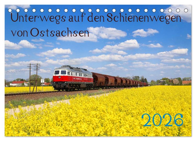 Produktbild: Unterwegs auf den Schienenwegen von Ostsachsen (Tischkalender 2026 DIN A5 quer), CALVENDO Monatskalender