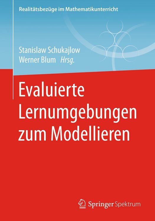 Bild vom Artikel Evaluierte Lernumgebungen zum Modellieren vom Autor Stanislaw Schukajlow