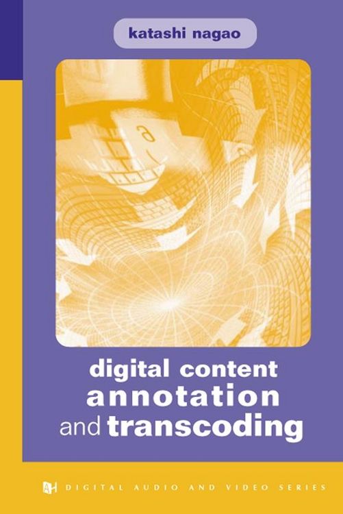 Produktbild: Digital Content Annotation and Transcoding
