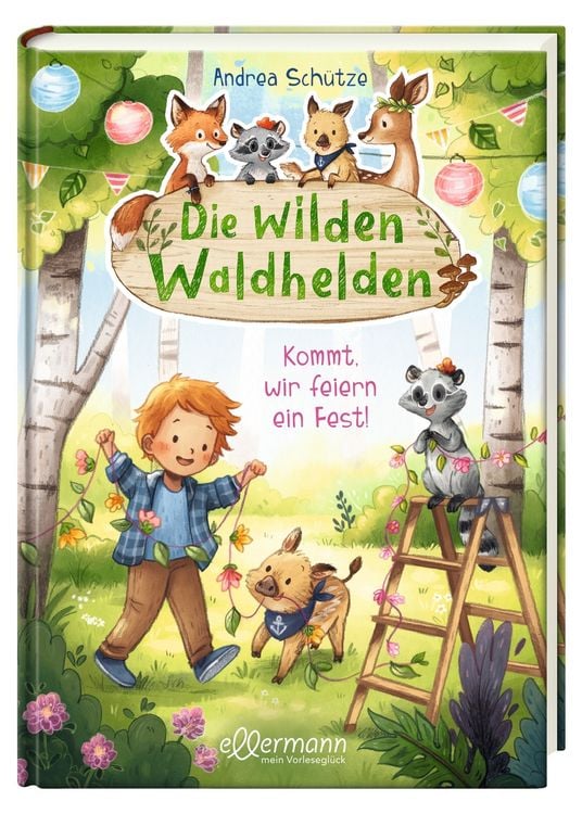 Produktbild: Die wilden Waldhelden. Kommt, wir feiern ein Fest!