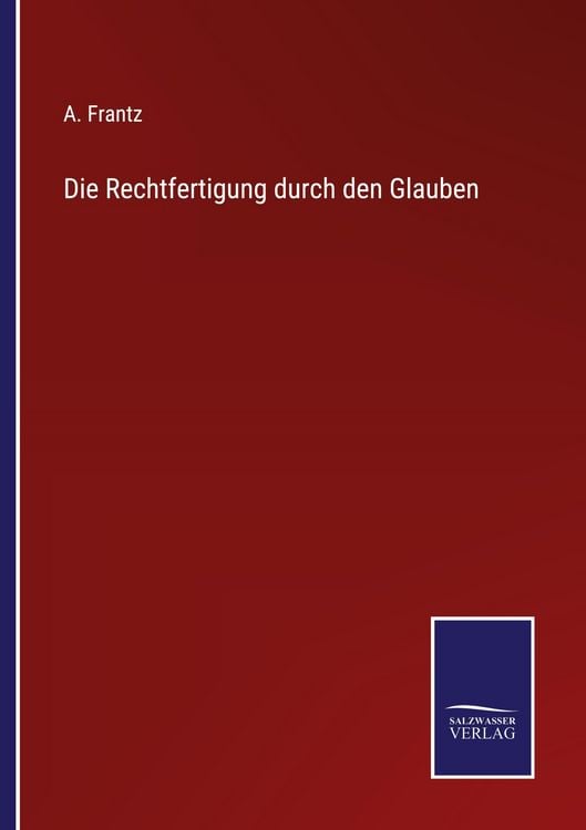 Produktbild: Die Rechtfertigung durch den Glauben