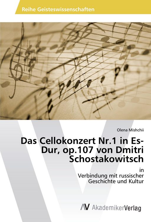 Produktbild: Das Cellokonzert Nr.1 in Es-Dur, op.107 von Dmitri Schostakowitsch
