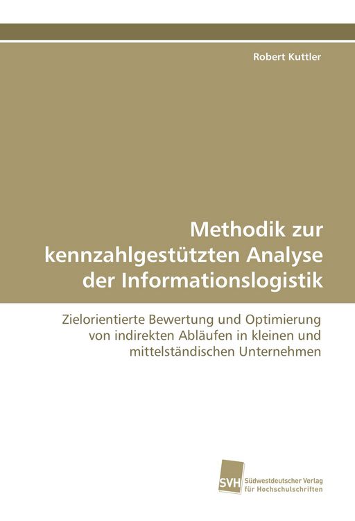 Produktbild: Methodik zur kennzahlgest&uuml;tzten Analyse der Informationslogistik