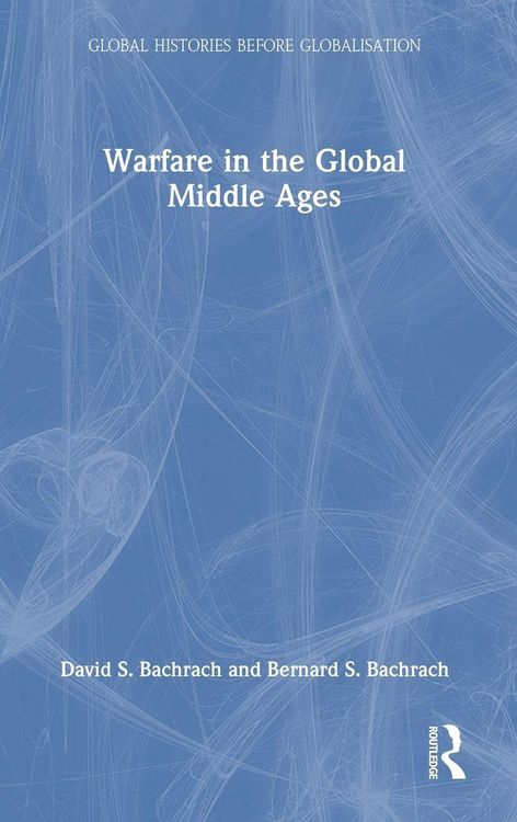 Produktbild: Warfare in the Global Middle Ages