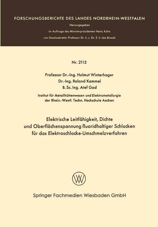 Produktbild: Elektrische Leitf&auml;higkeit, Dichte und Oberfl&auml;chenspannung fluoridhaltiger Schlakken f&uuml;r das Elektroschlacke-Umschmelzverfahren