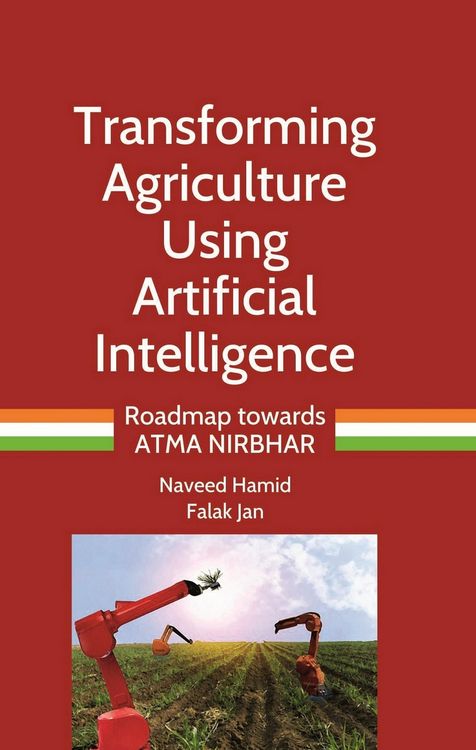 Produktbild: Transforming Agriculture Using Artificial Intelligence (Roadmap towards ATMA NIRBHAR)