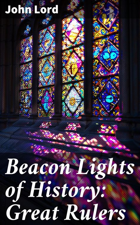 Produktbild: Beacon Lights of History: Great Rulers