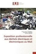Produktbild: Exposition professionnelle aux d&eacute;chets &eacute;lectriques et &eacute;lectroniques au Mali