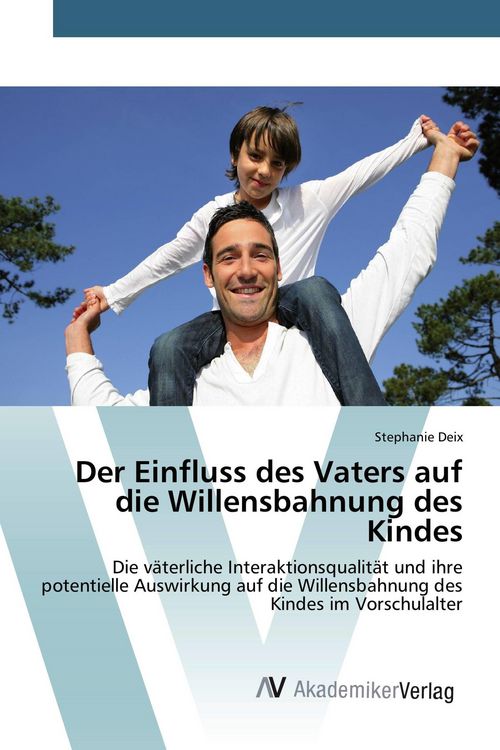 Produktbild: Der Einfluss des Vaters auf die Willensbahnung des Kindes