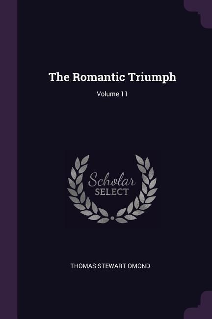 Produktbild: The Romantic Triumph; Volume 11