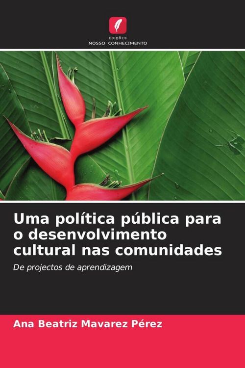 Produktbild: Uma pol&iacute;tica p&uacute;blica para o desenvolvimento cultural nas comunidades