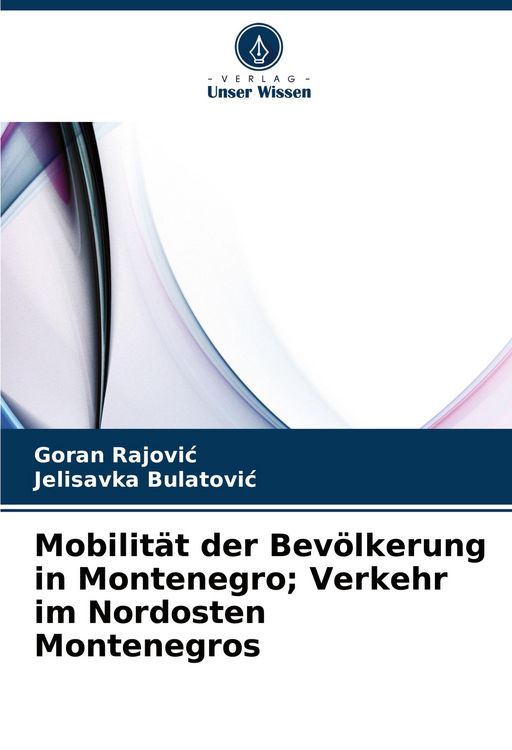 Produktbild: Mobilit&auml;t der Bev&ouml;lkerung in Montenegro; Verkehr im Nordosten Montenegros