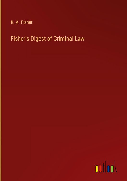 Produktbild: Fisher's Digest of Criminal Law