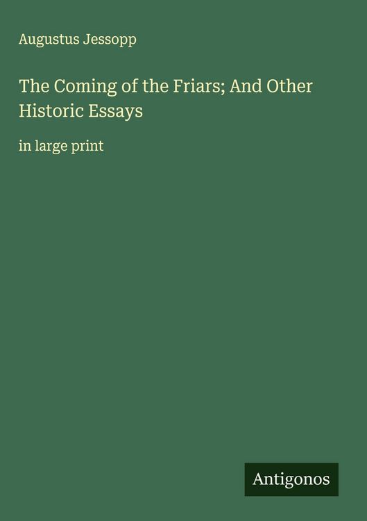Produktbild: The Coming of the Friars; And Other Historic Essays