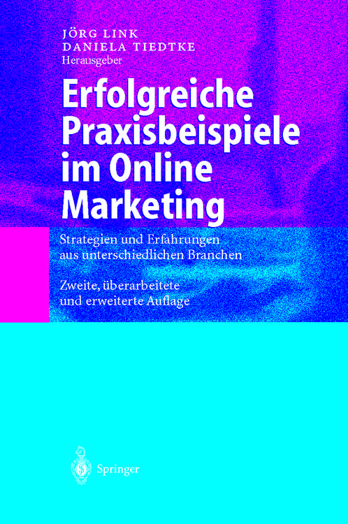 Produktbild: Erfolgreiche Praxisbeispiele im Online Marketing
