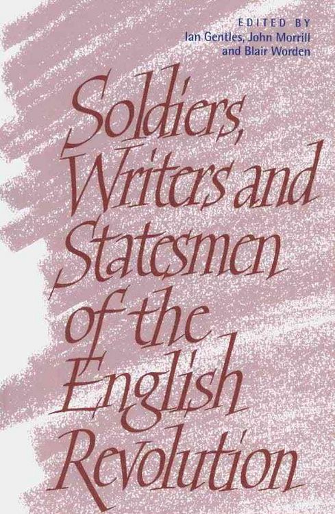 Produktbild: Soldiers, Writers and Statesmen of the English Revolution