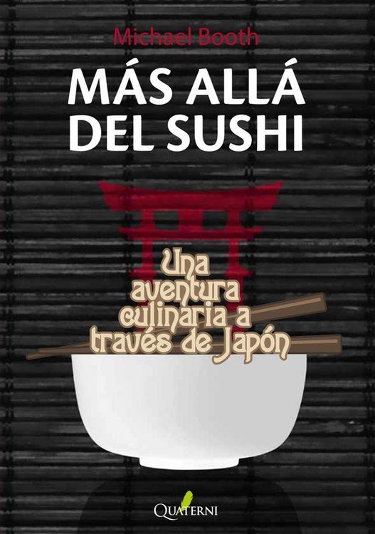 Produktbild: M&aacute;s all&aacute; del sushi : una aventura culinaria a trav&eacute;s de Jap&oacute;n