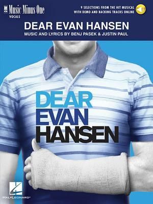 Produktbild: Dear Evan Hansen: Music Minus One Vocal Broadway Musical Sheet Music Songbook with Piano Accompaniment Vocal Selections with Online Audio Tracks Musical Theatre Score Book