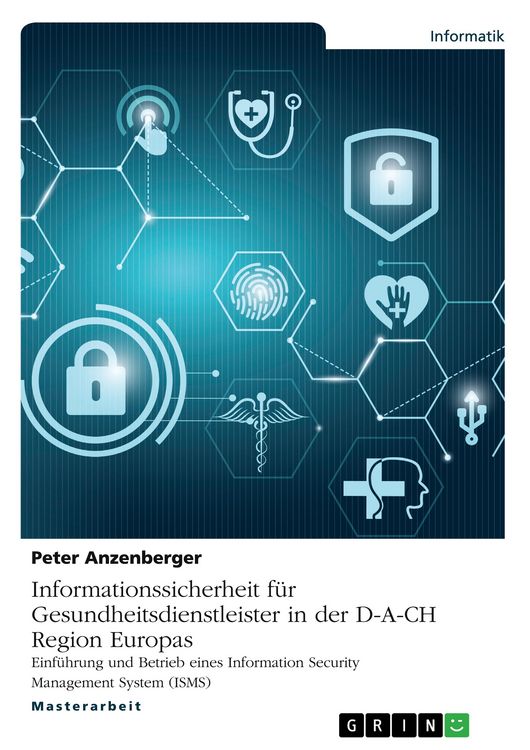 Produktbild: Informationssicherheit f&uuml;r Gesundheitsdienstleister in der D-A-CH Region Europas