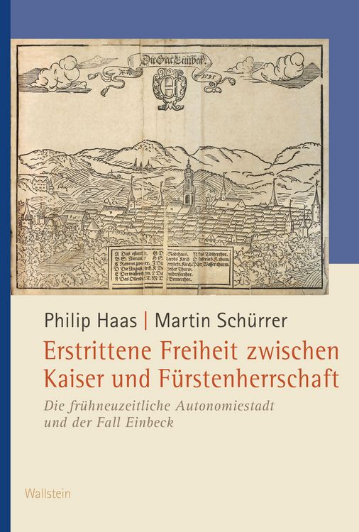 Produktbild: Erstrittene Freiheit zwischen Kaiser und F&uuml;rstenherrschaft