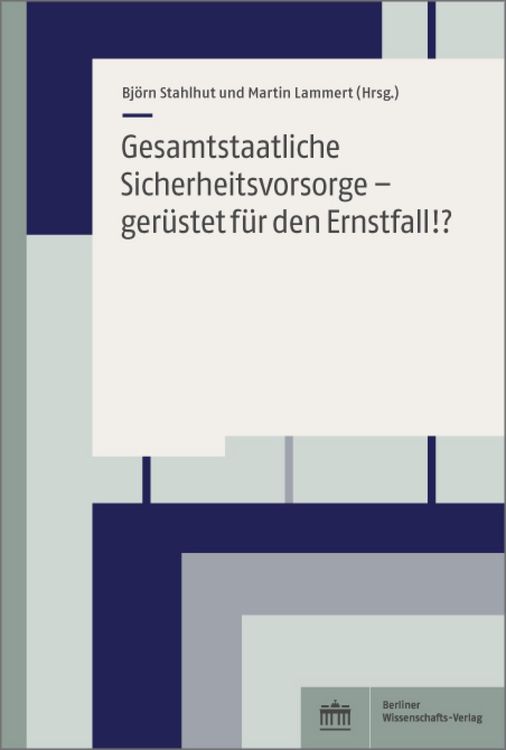 Produktbild: Gesamtstaatliche Sicherheitsvorsorge - ger&uuml;stet f&uuml;r den Ernstfall!?