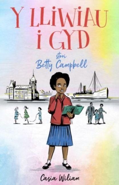Produktbild: Y Lliwiau i Gyd - Stori Betty Campbell