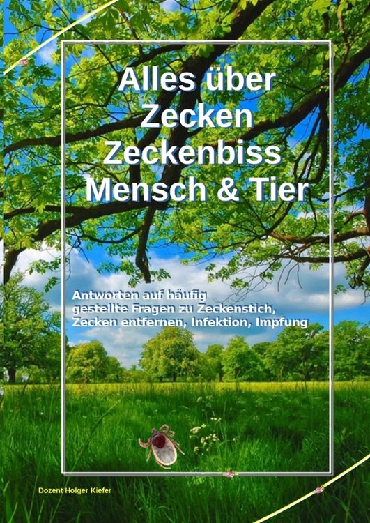 Produktbild: Alles &uuml;ber Zecken Zeckenbiss Mensch & Tier