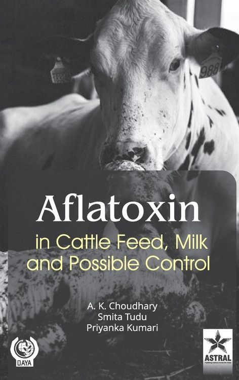 Produktbild: Aflatoxin in Cattle Feed Milk and Possible Control