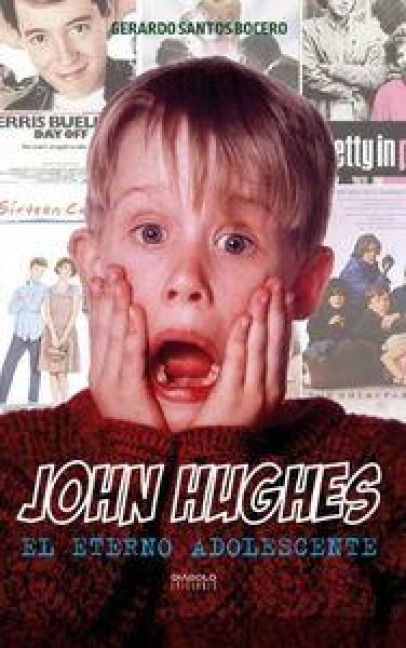 Produktbild: John Hughes El Eterno Adolescente
