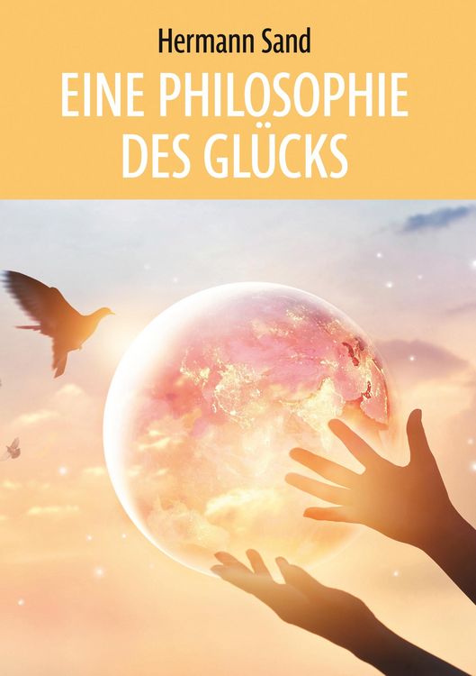 Produktbild: Eine Philosophie des Gl&uuml;cks