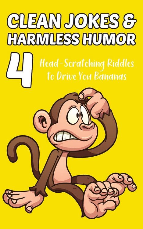 Produktbild: Clean Jokes & Harmless Humor, Vol. 4: Head-Scratching Riddles to Drive You Bananas