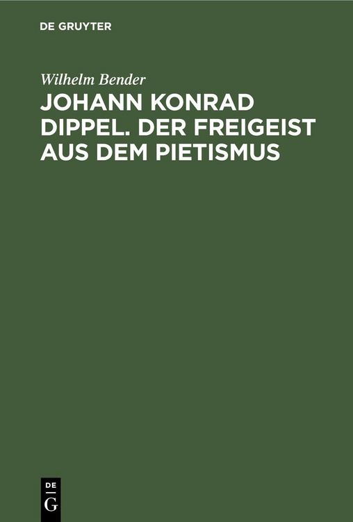 Produktbild: Johann Konrad Dippel. Der Freigeist aus dem Pietismus
